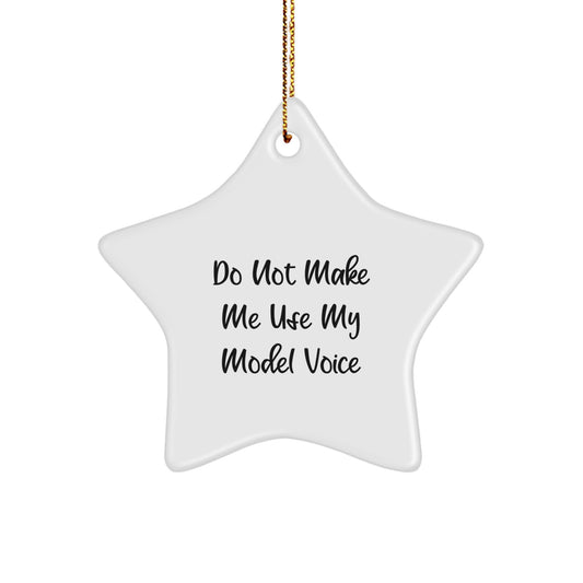 Model Star Ornament Funny Quote Gifts from Family for Model Enthusiasts - Unique Christmas Star Shaped Decorations - Image 1