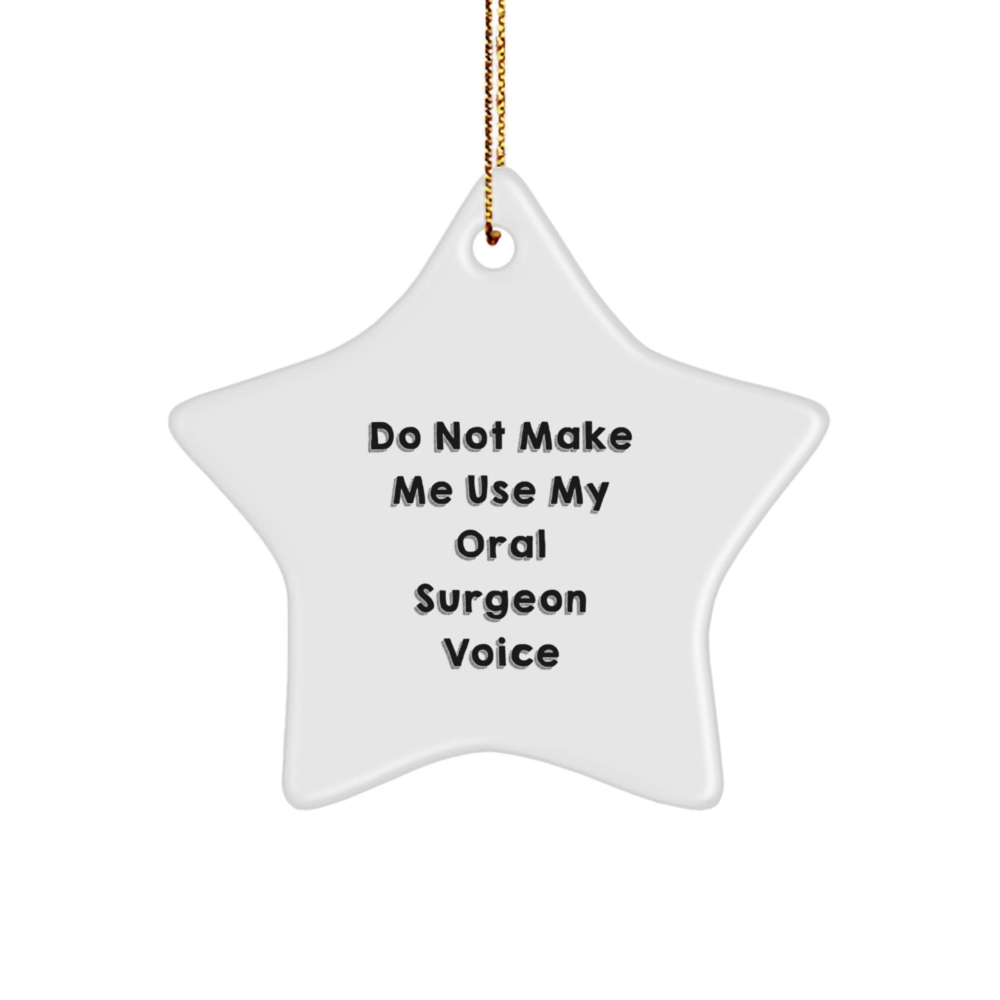 Funny Star Ornament Gifts from Friends for Oral Surgeon Christmas Unique Gifts - Image 1