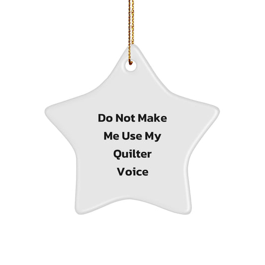 Quilter Gifts for Friends, Funny Star Ornament Christmas Decorations Quilter Voice, Gifts from Family to Quilter - Image 1