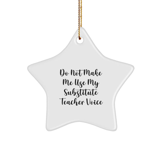 Funny Substitute Teacher Star Ornament Gifts from Friends and Family for Christmas Unique Decorations - Image 1