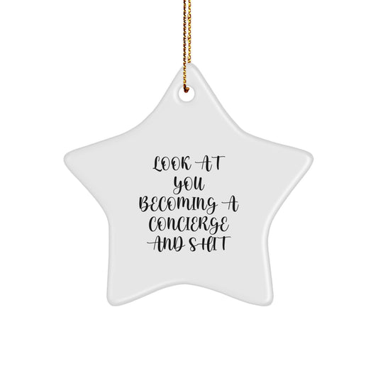 Funny Concierge Gifts, Become A Star Ornament For Men, Women, Friends, or Coworkers This Christmas, Gifts from Family - Image 1