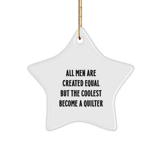 Funny Quilter Gifts for Men from Friends, Star Ornament with Inspirational Quote, White Star Shaped Christmas Unique Decorations - Image 1