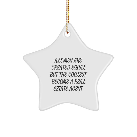 Funny Christmas Unique Gifts for Real Estate Agents - Star Ornament with Quote - Gifts from Friends and Family - Image 1