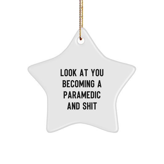 Gifts from Friends and Family for Rescue Workers, Star Ornament, Funny Quote 'Look At You Becoming A Rescue Worker', Christmas Unique Gifts - Image 1