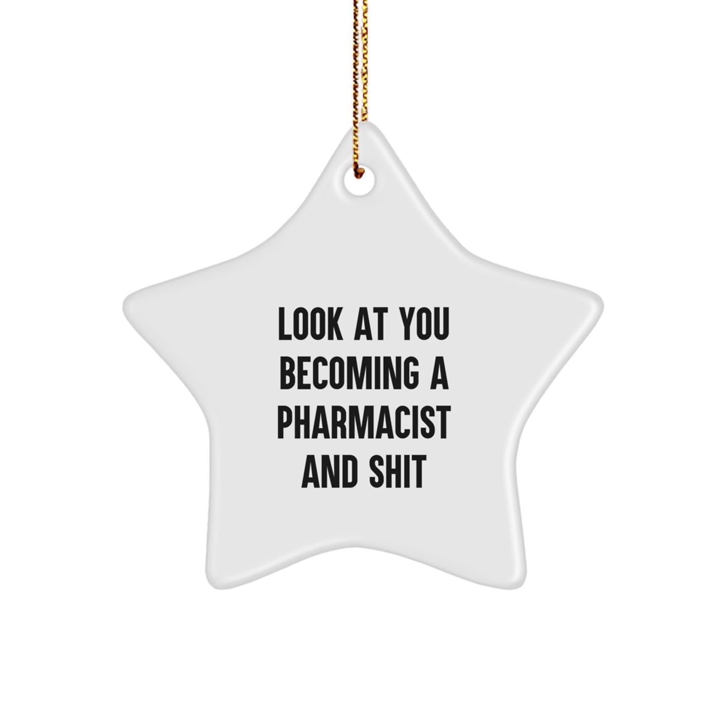 Funny Pharmacist Star Ornament Gifts from Men to Friends and Family for Christmas Unique Present Idea - Image 1