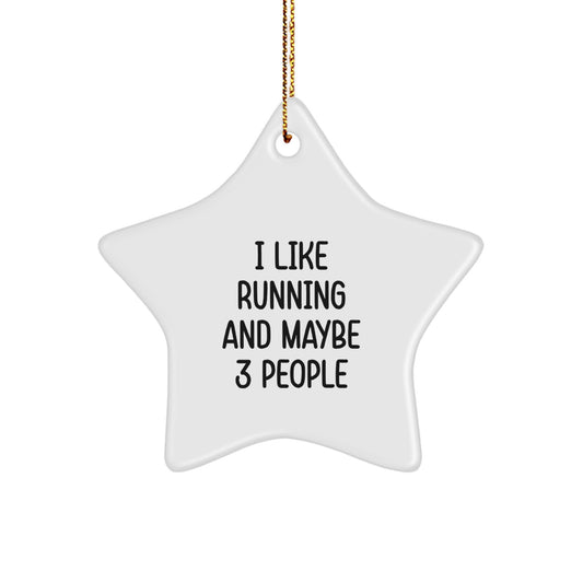 Funny Running Star Ornament Gifts for Running Enthusiasts Men from Friends, Star Shaped Decorations for Christmas Unique Gifts, I Like Running And Maybe 3 People - Image 1