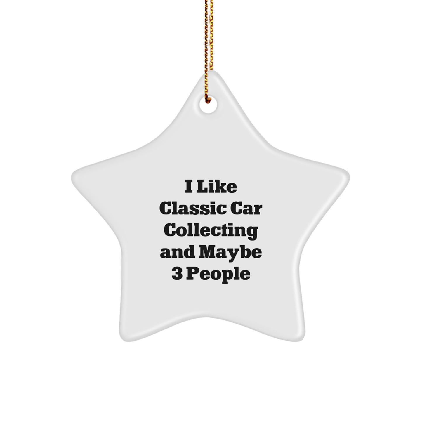 Classic Car Collecting Star Ornament, Funny Christmas Unique Gift for Classic Car Enthusiasts, Star Shaped Decoration Gifts from Friends or Family - Image 1