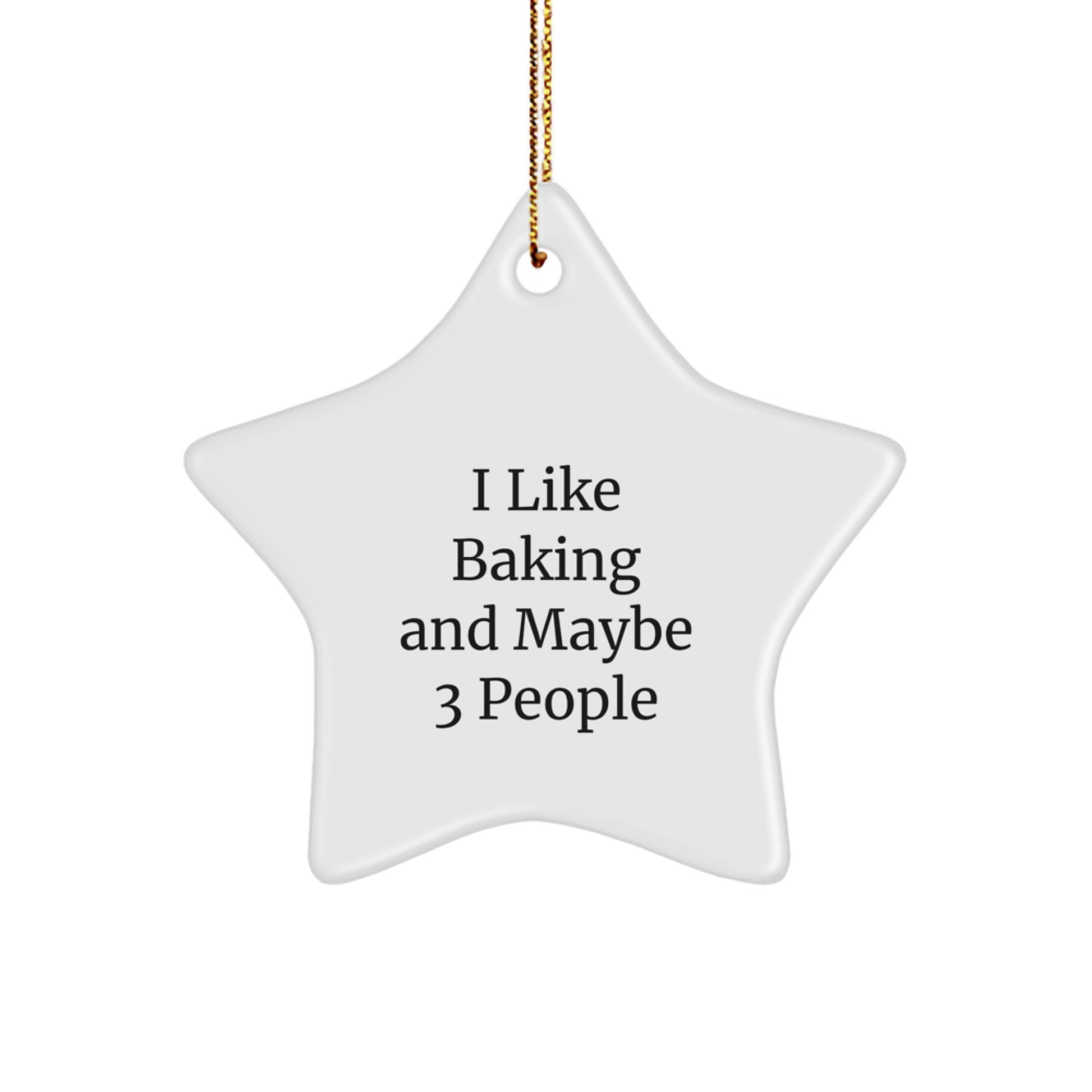 Baking Enthusiasts Will Love This Funny Star Ornament, Gifts from Friends for Family, Baking Star Christmas Unique Gifts - Image 1