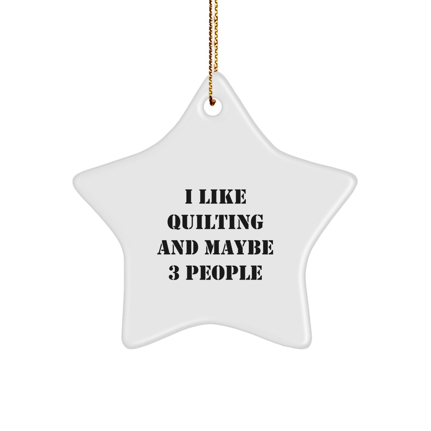 Quilting Star Ornament Gifts from Friends and Family, Quilting Enthusiast, Quilting Lover, Funny Quilt Star Decoration for Christmas Unique Gifts - Image 1