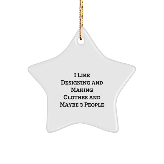 Designing and Making Clothes Enthusiasts Gifts Ideas for Christmas - Funny Star Ornament for Friends - Gifts from Men to Women, Family, Coworkers, and Friends - Image 1