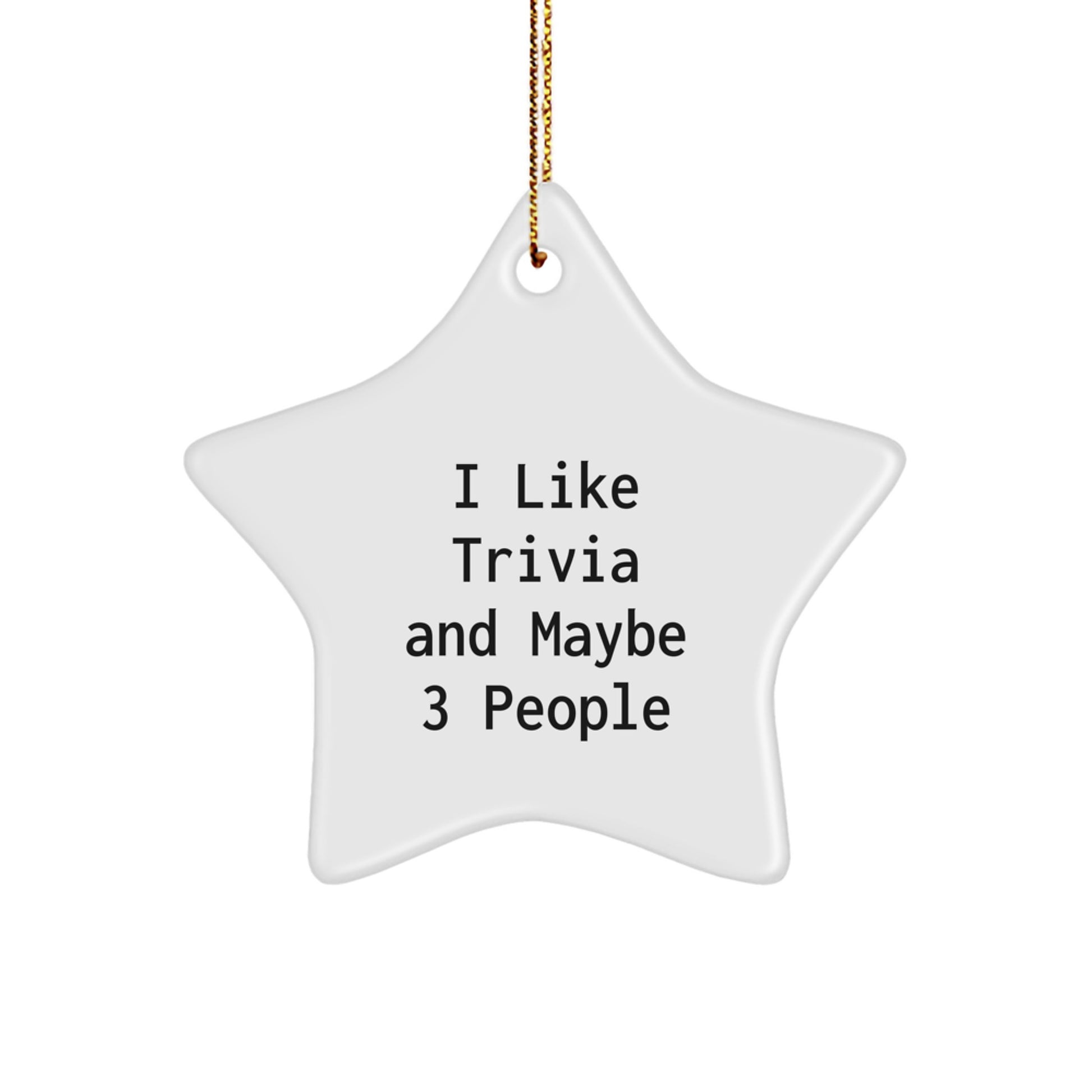 Trivia Star Ornament Funny Quote Christmas Unique Gifts for Trivia Enthusiasts Gifts from Friends - Image 1