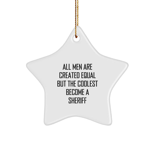 Funny Sheriff Star Ornament Gifts for Men from Family, Unique Christmas Decorations Star Shaped Sheriff Gifts, Sheriff Star Ornament - Image 1