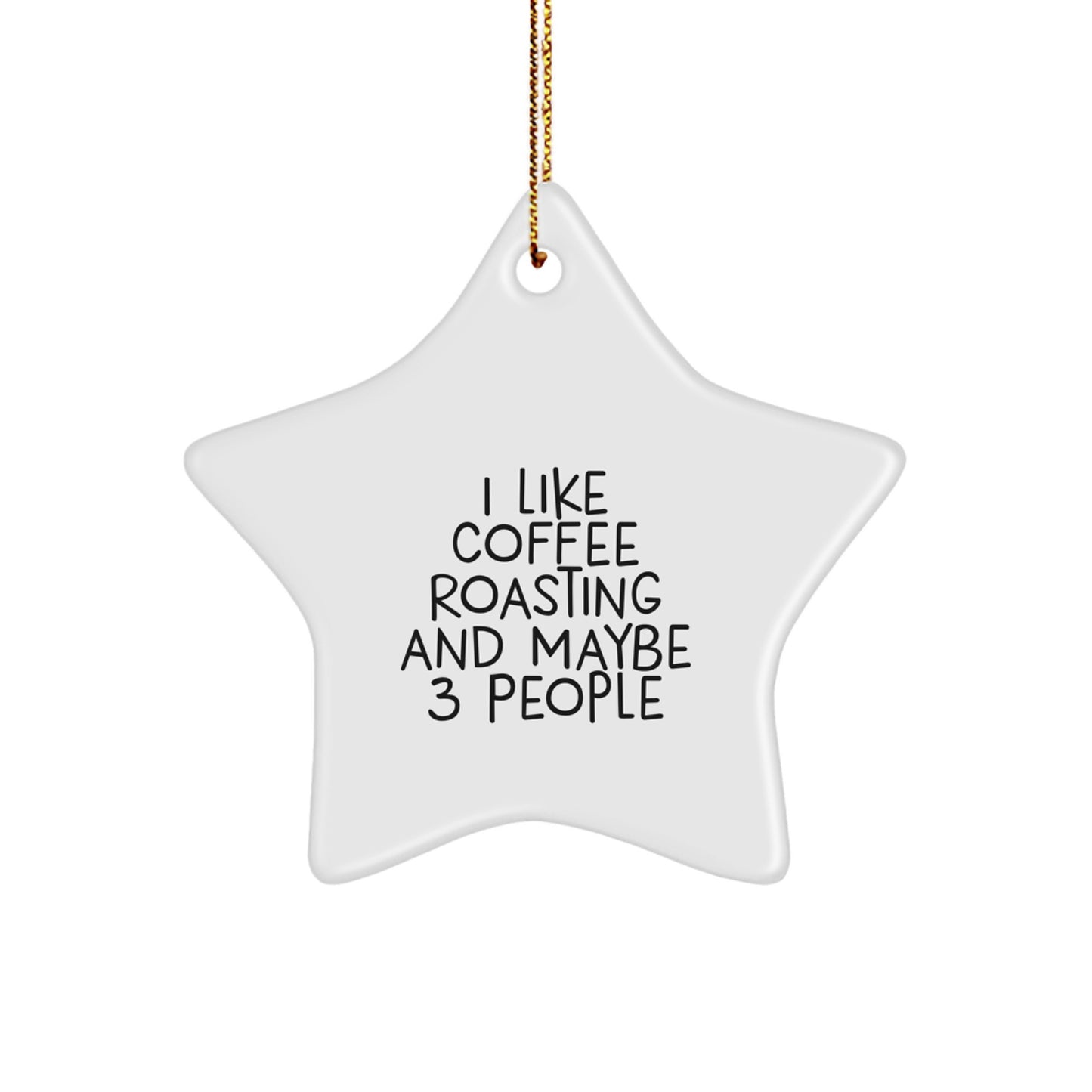 Funny Coffee Roasting Lover Star Ornament Gift for Coffee Roasting Friends, Gifts from Friends for Coffee Roasting Men, Women, Friends, Coworkers, Family - Image 1