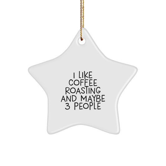 Funny Coffee Roasting Lover Star Ornament Gift for Coffee Roasting Friends, Gifts from Friends for Coffee Roasting Men, Women, Friends, Coworkers, Family - Image 1