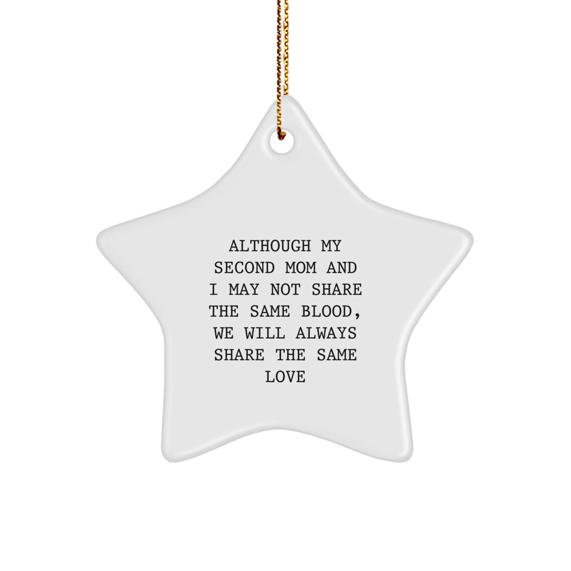 Funny Second Mom Star Ornament Gifts from Loved Ones, Inspirational Quote, Christmas Unique Gifts for Second Mom, Star-Shaped Decoration - Image 1