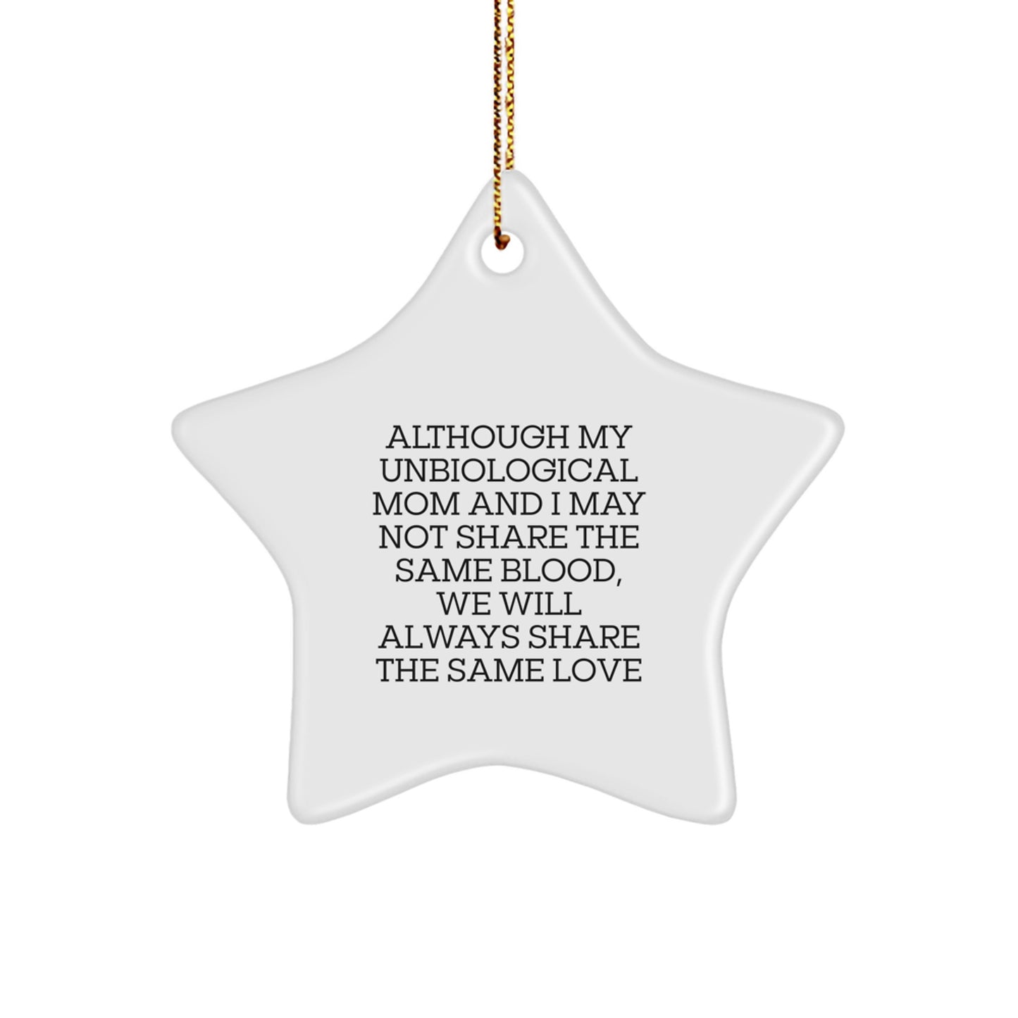Unbiological Mom Gifts for Christmas - Funny Star Ornament, Gifts from Men to Women, Inspirational Quote Unbiological Mom Star Decoration, Unbiological Mom Star Ornaments for Christmas Unique Gifts - Image 1