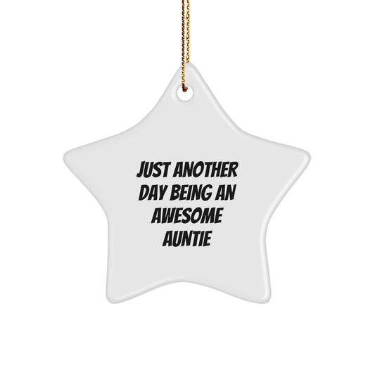 Funny Auntie Gifts from Family - 'Just Another Day Being An Awesome Auntie' Star Ornament for Christmas - Image 1