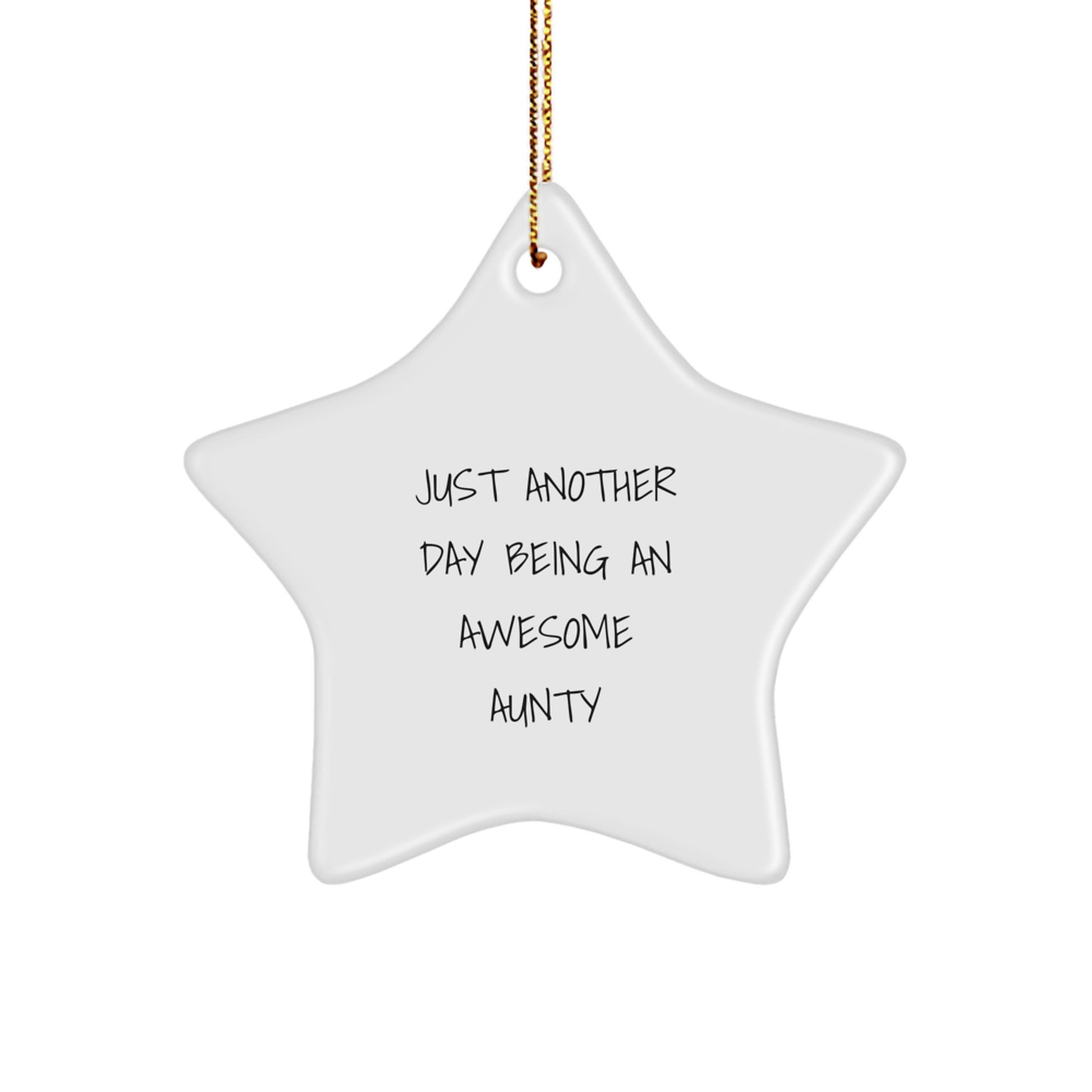 Gifts for Awesome Aunts - Star Ornament 'Just Another Day Being An Awesome Aunty', Funny Quote, Christmas Unique Gifts from Family, Friends, or Loved Ones - Image 1
