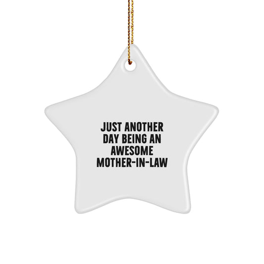 Funny Mom-in-law Star Ornament Gift Ideas from Family for Christmas, Just Another Day Being An Awesome Mom - Image 1