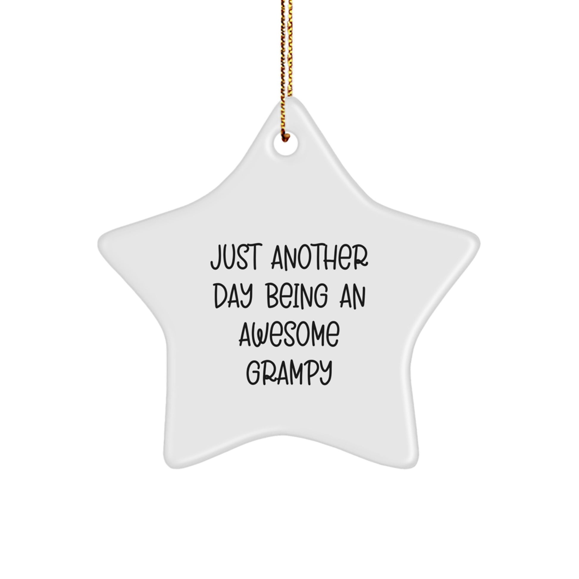 Funny Grampy Gifts for Men, Unique Christmas Star Ornament for Grampy's Den, 'Just Another Day Being An Awesome Grampy' - Image 1