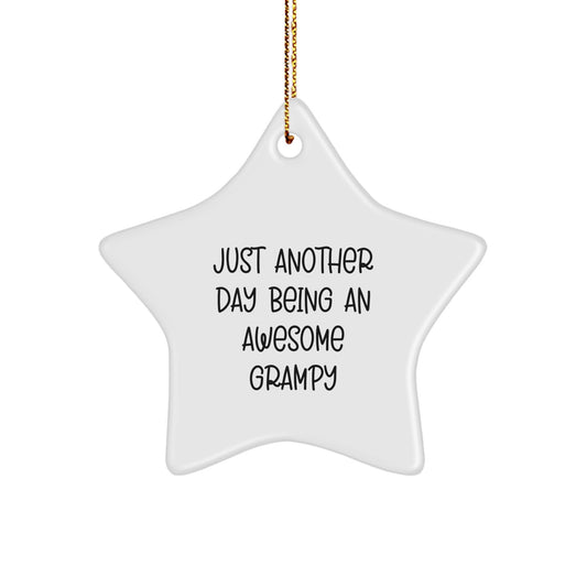 Funny Grampy Gifts for Men, Unique Christmas Star Ornament for Grampy's Den, 'Just Another Day Being An Awesome Grampy' - Image 1