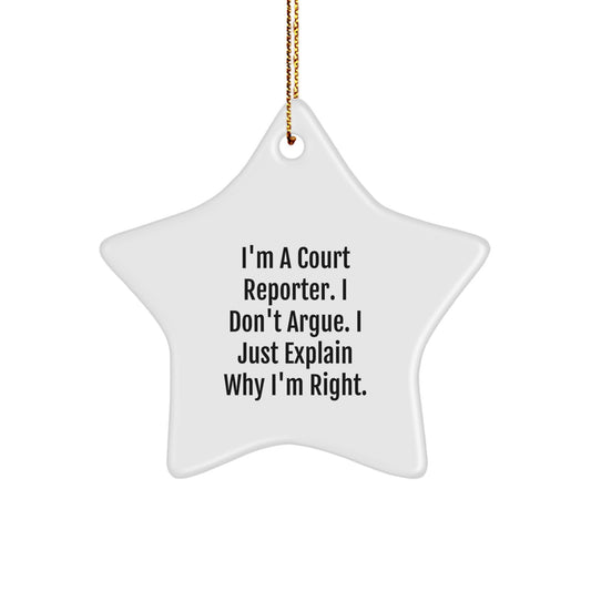 Funny Court Reporter Gifts from Men - Court Reporter Star Ornament for Christmas Unique Gifts, Court Reporter, Funny Quote, Star Shaped, White - Image 1
