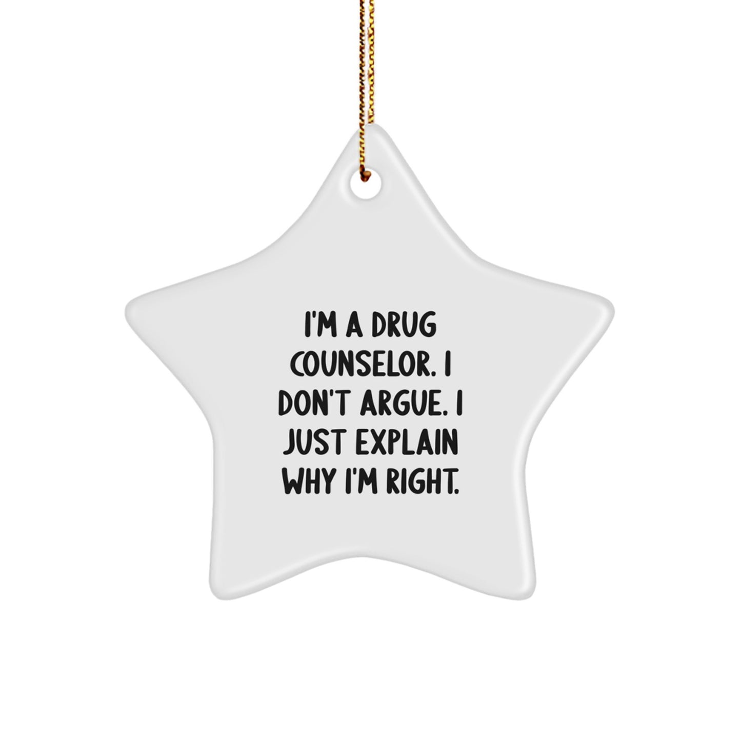 Funny Drug Counselor Gifts from Friends to Family - I'm A Drug Counselor Star Ornament, Christmas Unique Gifts for Men, Women, or Coworkers - Image 1