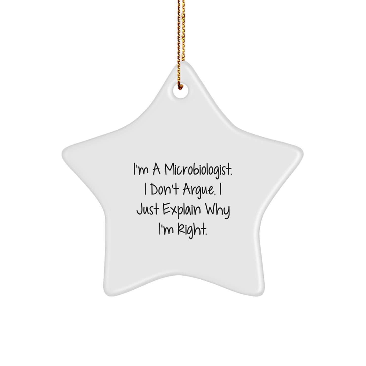 Funny Microbiologist Gifts from Friends, Unique Star Ornament for Christmas, Inspirational Quote by Microbiologists, Men, Women, Family, Colleagues, Coworkers - Image 1