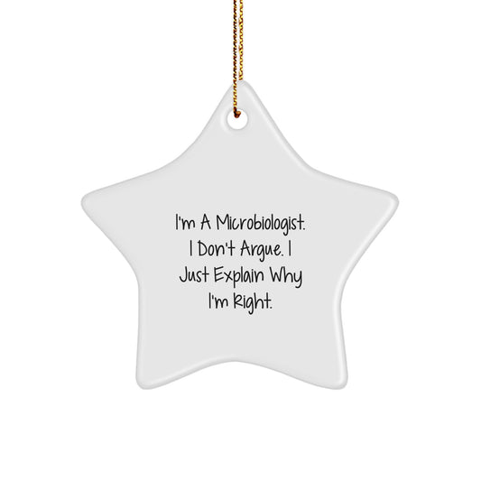 Funny Microbiologist Gifts from Friends, Unique Star Ornament for Christmas, Inspirational Quote by Microbiologists, Men, Women, Family, Colleagues, Coworkers - Image 1