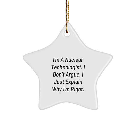 Nuclear Technologist Funny Gifts, Star Ornament from Christmas, Inspirational Quote for Men, Gifts for Family, Friends, Coworkers, Funny Nuclear Tech Gift Ideas - Image 1