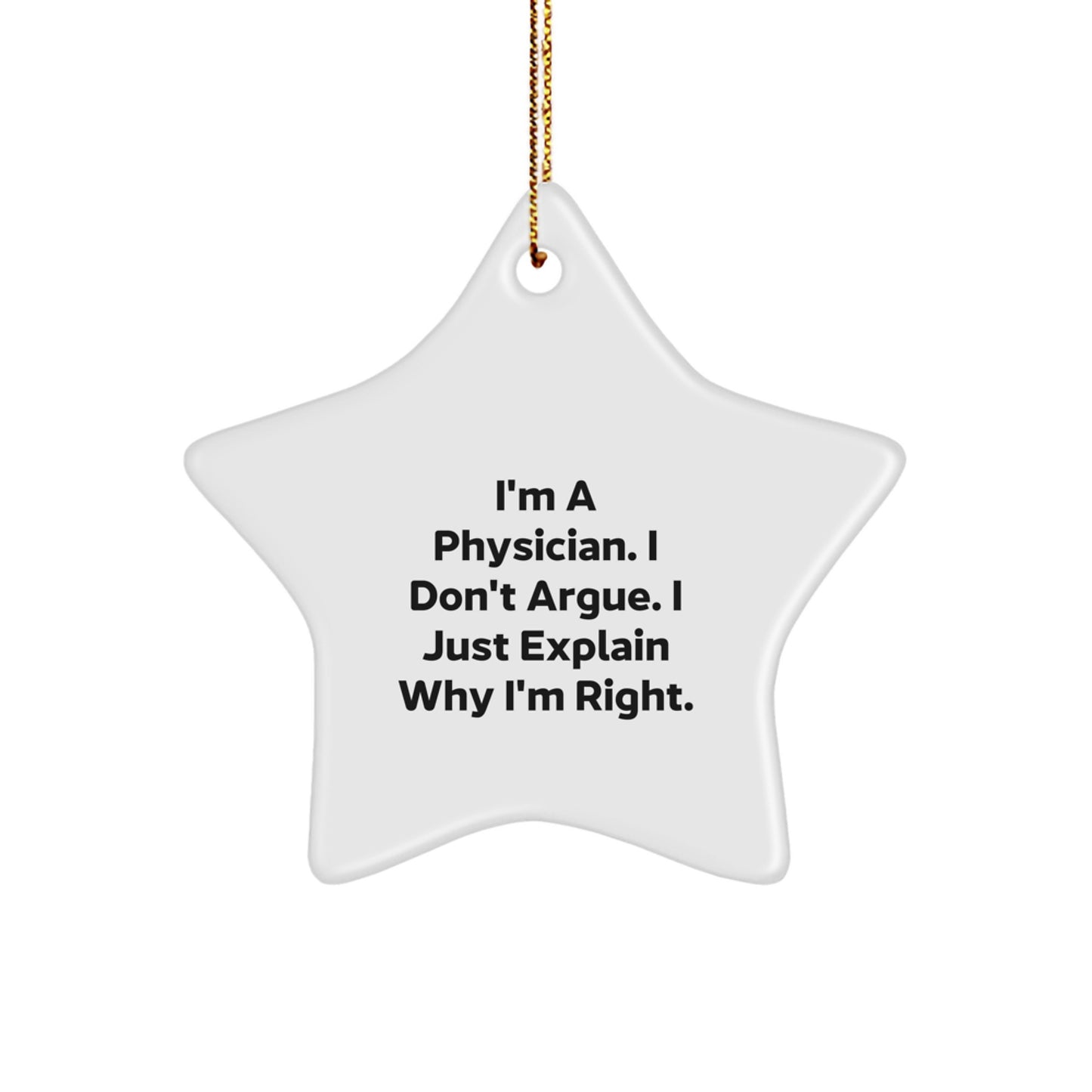 Funny Physician Gifts from Friends - I'm A Physician, Star Ornament for Men, Women, Christmas Unique Gifts - Image 1