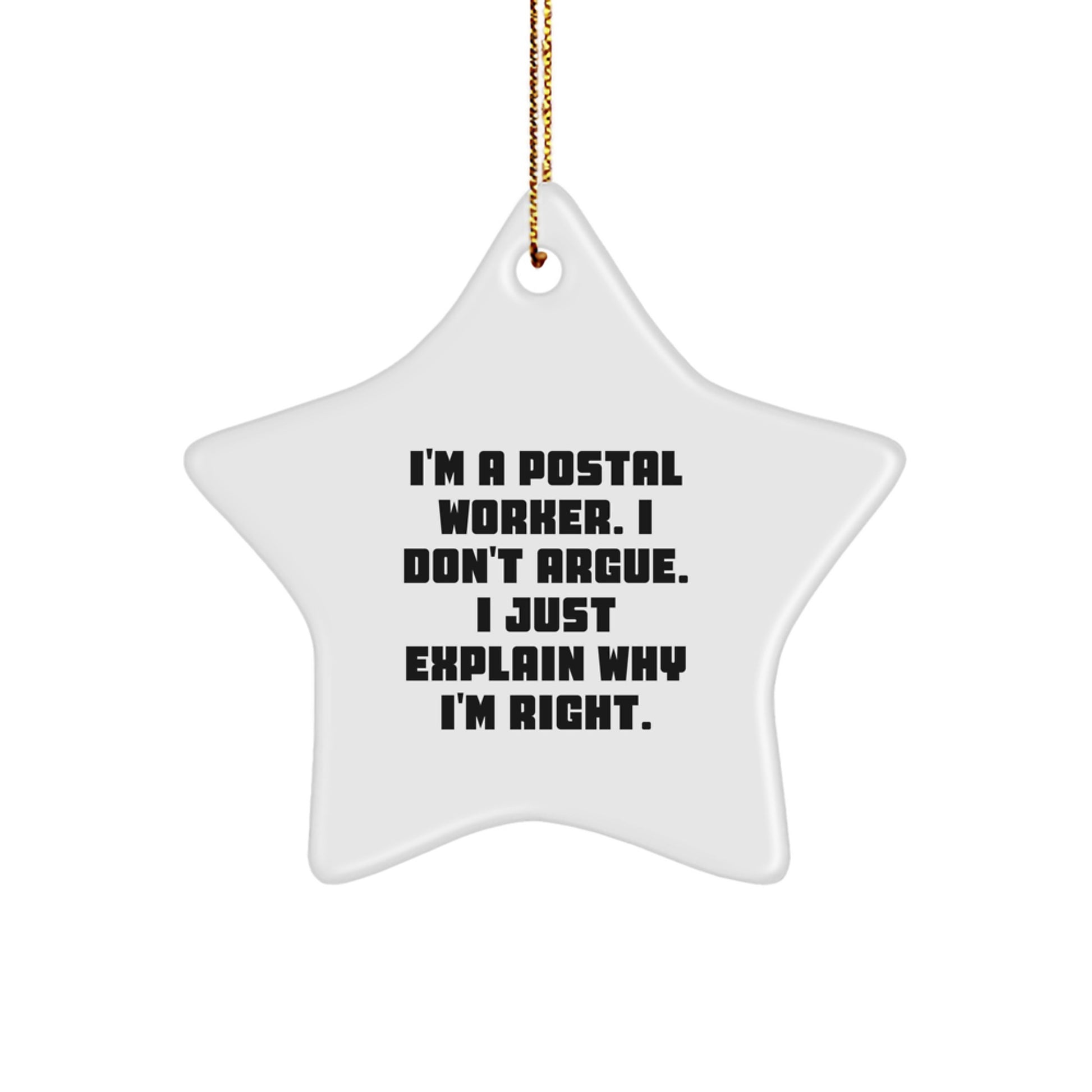 Funny Postal Worker Star Ornament Gifts from Friends to Coworkers for Christmas Unique Decorations - I'm Right! - Image 1