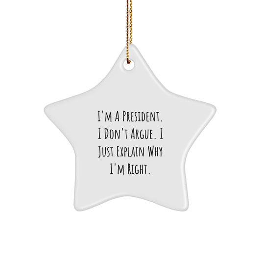 Funny President Gifts, I'm A President Star Ornament, Christmas Unique Gifts from Men to President - Image 1