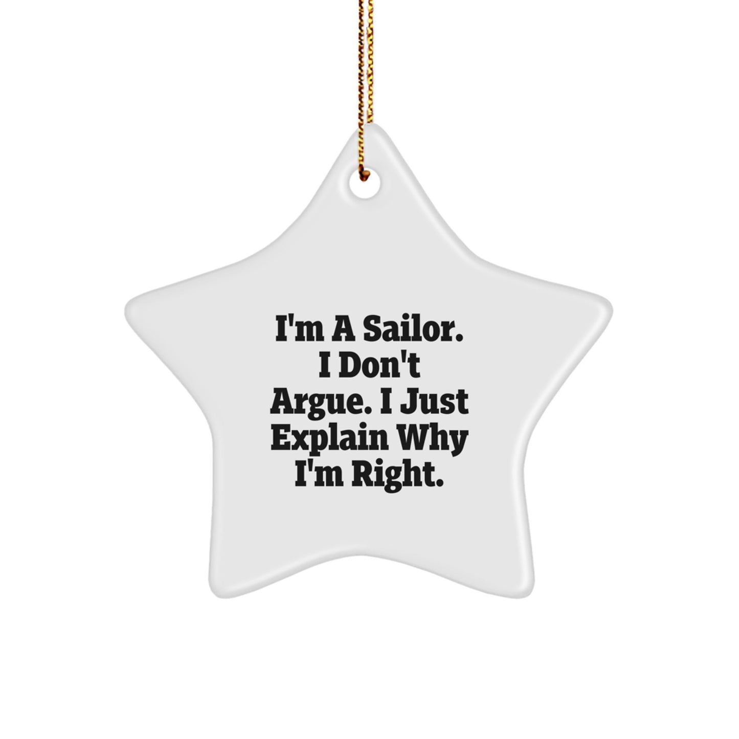 Funny Sailor Gifts from Friends for Men - I'm A Sailor Star Ornament with Gold Cord, Christmas Unique Decorations - Image 1