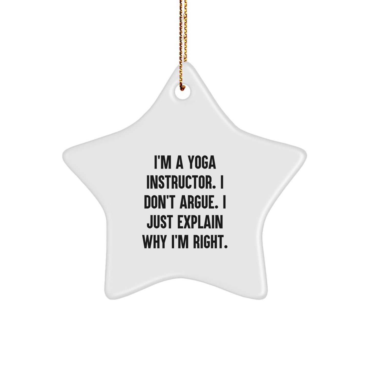 Funny Yoga Instructor Gifts from Men - I'm A Yoga Instructor Star Ornament - White Star Shaped Gift for Yoga Instructor Friends Family - Image 1