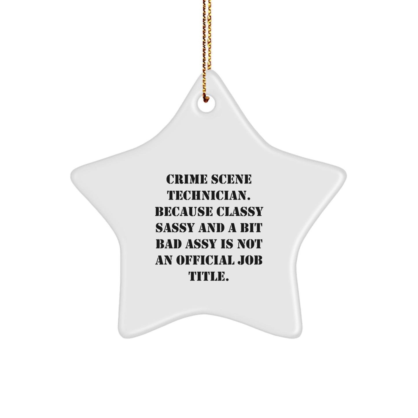 Funny Crime Scene Technician Star Ornament, Gifts for Crime Scene Technician Friends and Family, Unique Christmas Unique Gift Ideas from Us - Image 1