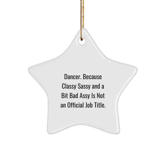 Dancer Star Ornament Gifts from Friends and Family for Christmas with a Pinch of Sass - Star Shaped Decoration - Image 1