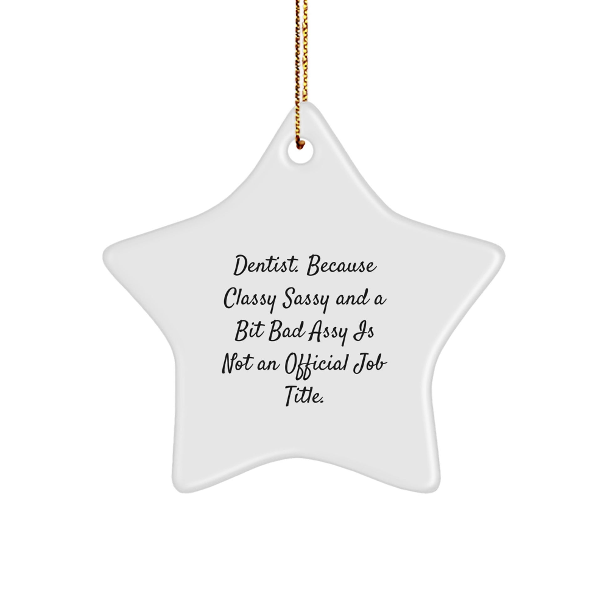 Dentist Gifts from Men, Gifts for Dentist, 'Funny' Star Ornament, Christmas Unique Treasures, Dentist Office Decor - Image 1