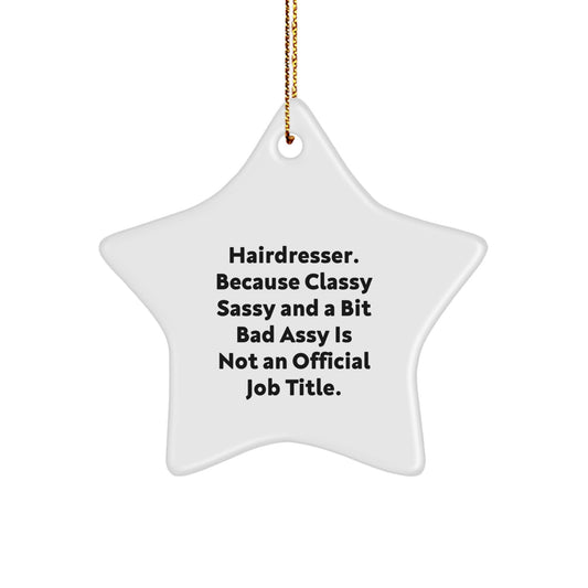 Funny Hairdresser Ornaments for Christmas - Star Ornament Gifts from Men to Hairdresser Friends - Image 1