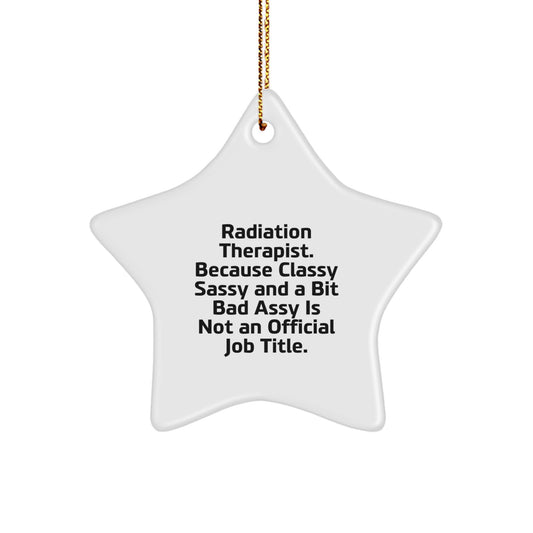 Funny Radiation Therapist Star Ornament, Gifts from Friends for Men Women Coworkers Family, Radiation Therapist Christmas Unique Gifts - Image 1
