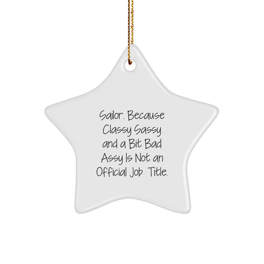 Sailor Gifts from Men to Sailor Friends - Christmas Unique Star Ornament with Funny Quote - Sailor Star Decorations for Sailor Family - Image 1