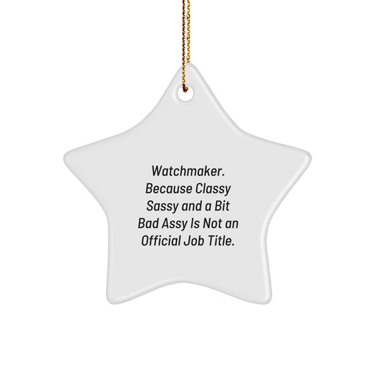 Funny Watchmaker Star Ornament Gifts for Him from Friends, Unique Christmas Unique Gifts, Watchmaker Star Shaped Decorations - Image 1