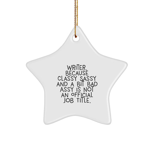 Writer Star Ornament Funny Quotes Christmas Unique Gift for Writers Friends Family - Image 1