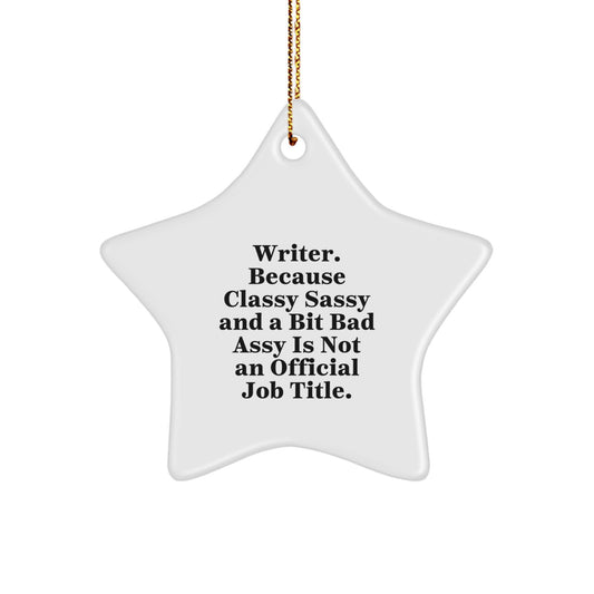 Christmas Unique Gifts for Writer - Funny Star Ornament with Quote - Best Gifts for Men Women Friends - Image 1