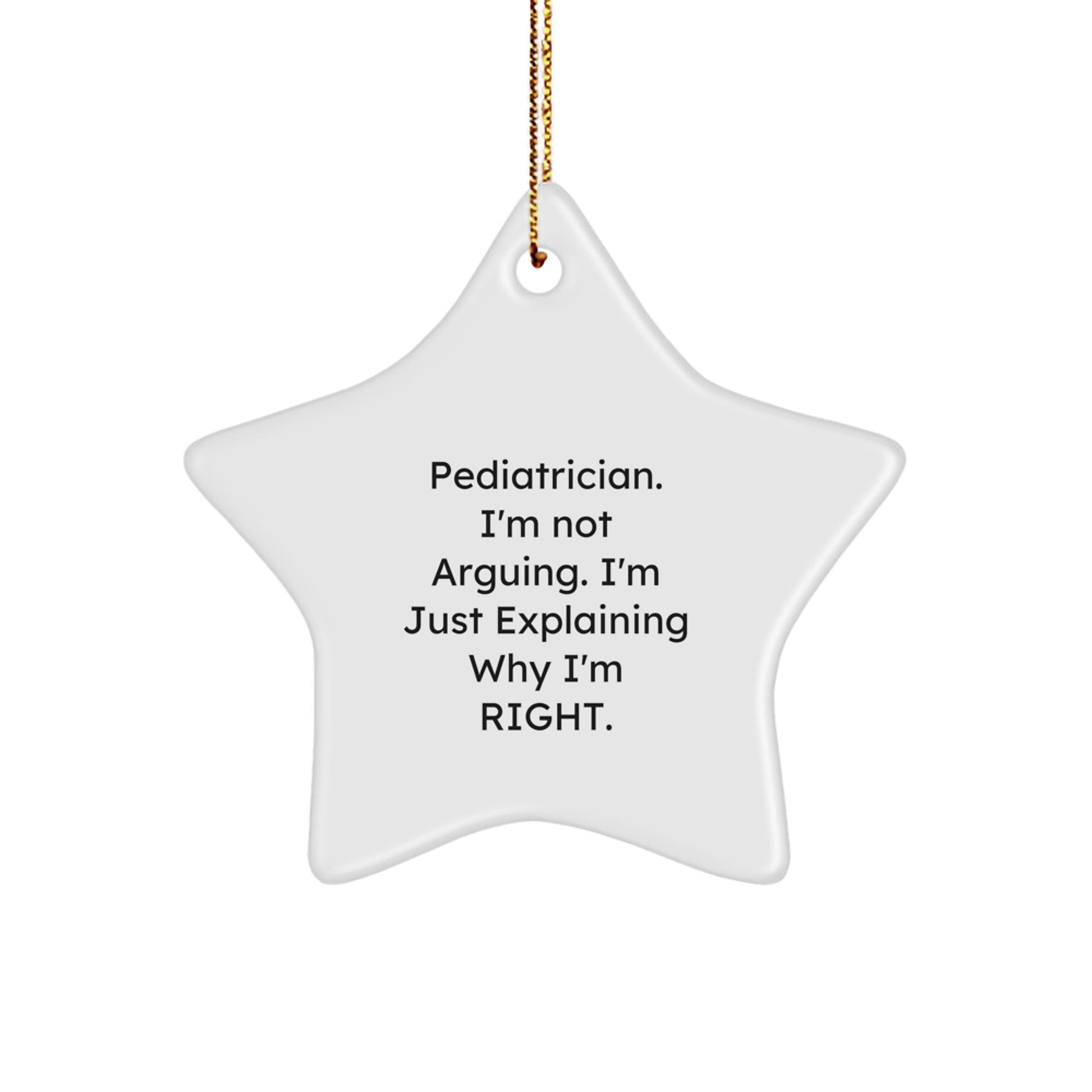 Funny Pediatrician Christmas Star Ornament Gifts from Friends, Perfect for Pediatrician, Unique Star Ornament with Inspirational Quote, Gifts for Pediatrician, Pediatrician Star Ornament - Image 1