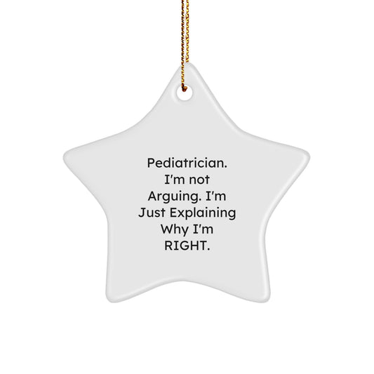 Funny Pediatrician Christmas Star Ornament Gifts from Friends, Perfect for Pediatrician, Unique Star Ornament with Inspirational Quote, Gifts for Pediatrician, Pediatrician Star Ornament - Image 1