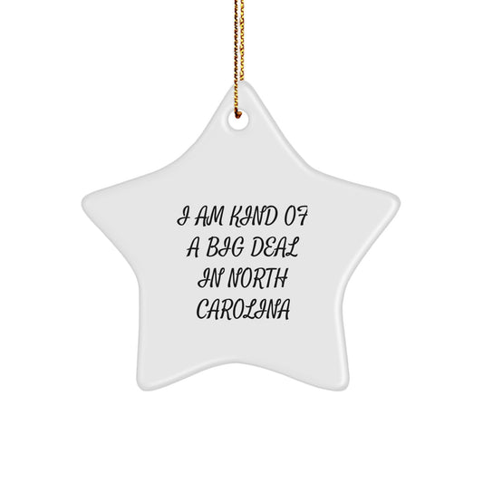 North Carolina Star Ornament, Funny Quote Gifts from Men, Women, Friends, or Family to North Carolina, Unique Christmas Unique Gifts for Home Decor - Image 1