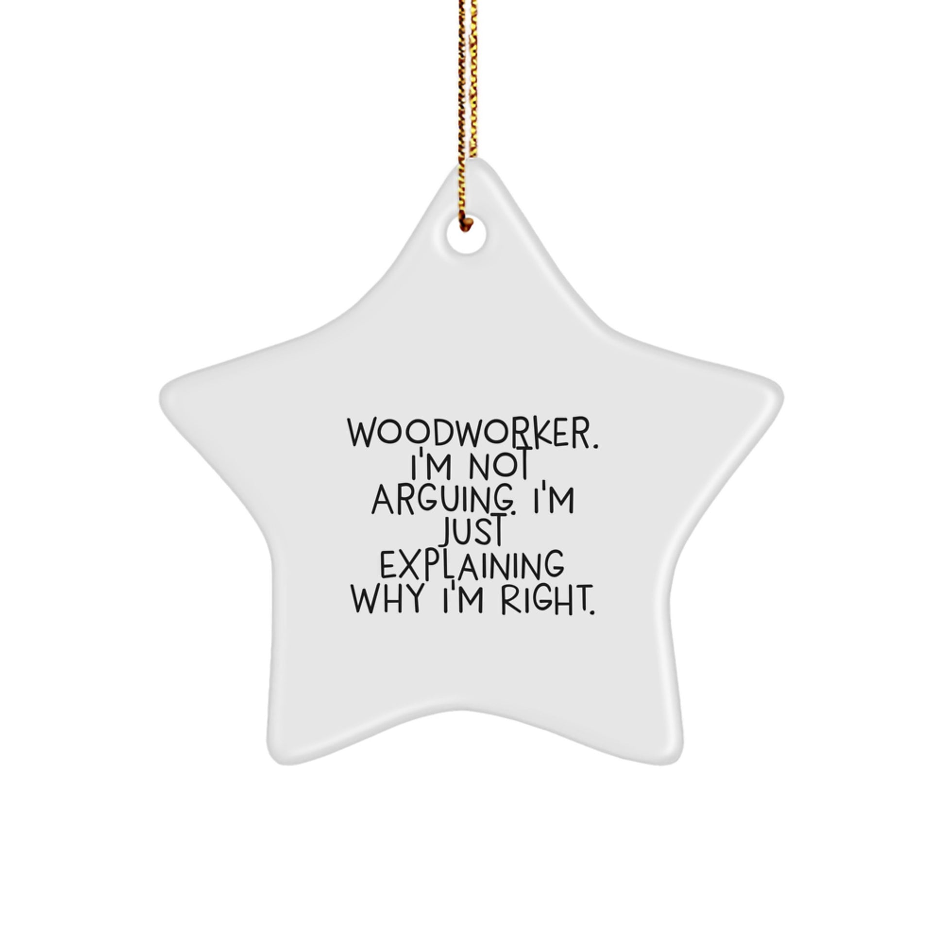 Funny Woodworker Gifts for Men - Woodworker Star Ornament, Christmas Unique Gifts from Friends, Humorous Inspirational Quote - Image 1