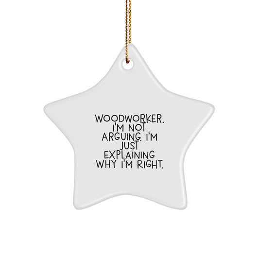 Funny Woodworker Gifts for Men - Woodworker Star Ornament, Christmas Unique Gifts from Friends, Humorous Inspirational Quote - Image 1