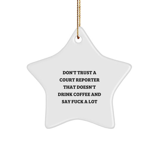 Funny Court Reporter Gifts from Men - Star Ornament for Court Reporters, Court Reporter Christmas Unique Gifts, Funny Court Reporter Star Ornament - Image 1